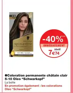 Monoprix SCHWARKOPF Coloration permanente châtain clair 5-10 Oleo offre