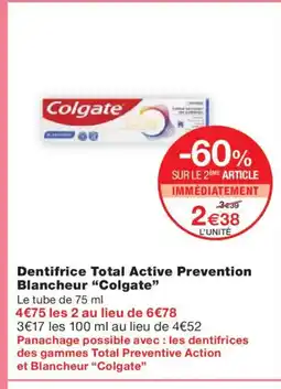 Monoprix COLGATE Dentifrice Total Active Prevention Blancheur offre