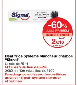 Monoprix SIGNAL Dentifrice Système blancheur charbon offre