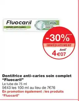 Monoprix FLUOCARIL Dentifrice anti-caries soin complet offre