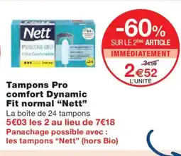 Monoprix NETT Tampons Pro comfort Dynamic Fit normal offre