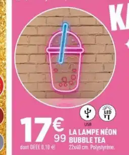 Centrakor La lampe néon bubble tea offre