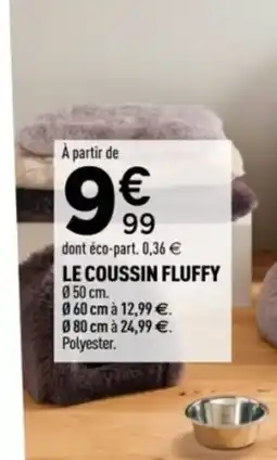 Centrakor Le coussin fluffy offre