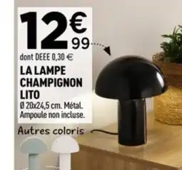 Centrakor La lampe champignon lito offre