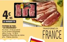 E.Leclerc LES BRASÉRADES Poitrine de porc offre