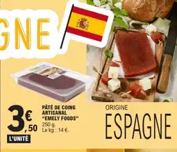 E.Leclerc EMELY FOODS Pâté de coing artisanal offre