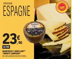 E.Leclerc MONTE CAMPERO Manchego 3 mois aop offre