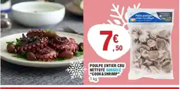 E.Leclerc COOK&SHRIMP Poulpe entier cru nettoyé surgelé offre