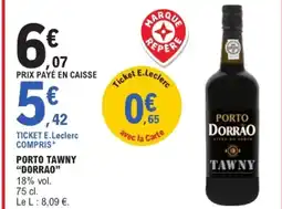 E.Leclerc DORRAO Porto tawny offre