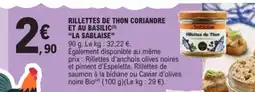 E.Leclerc LA SABLAISE Rillettes de thon coriandre et au basilic offre
