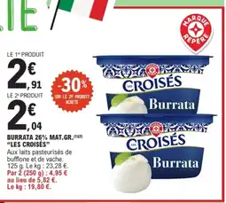 E.Leclerc LES CROISÉS Burrata 26% mat.gr. offre