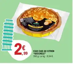 E.Leclerc GECCHELE Ciao ciao au citron offre