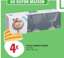 E.Leclerc Lot de 3 coupes à glaces offre