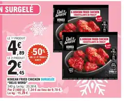 E.Leclerc DELIS WORLD Korean fried chicken surgelée offre