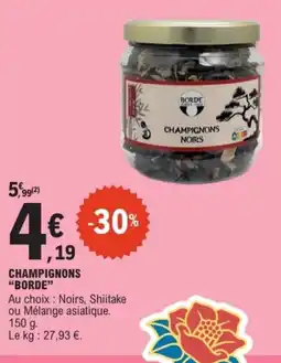 E.Leclerc BORDE Champignons offre