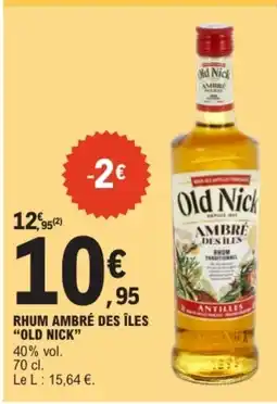 E.Leclerc OLD NICK Rhum ambré des îles offre
