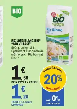 E.Leclerc BIO VILLAGE Riz long blanc bio offre