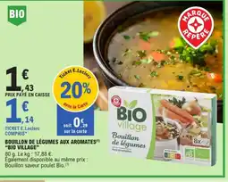 E.Leclerc BIO VILLAGES Bouillon de légumes aux aromates offre