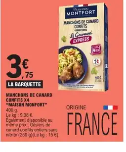 E.Leclerc MAISON MONTFORT Manchons de canard confits x4 offre
