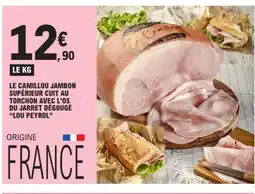 E.Leclerc LOU PEYROL Le camillou jambon supérieur cuit au torchon avec l'os du jarret dégougé offre