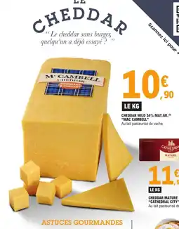 E.Leclerc MAC CAMBELL Cheddar mild 34% mat.gr offre