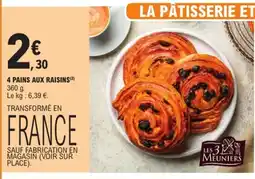 E.Leclerc 4 pains aux raisins offre