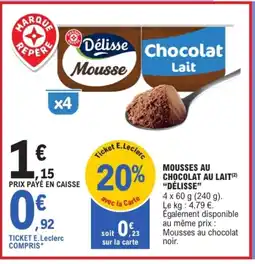 E.Leclerc DÉLISSE Mousses au chocolat au lait offre