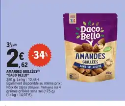 E.Leclerc DACO BELLO Amandes grillées offre
