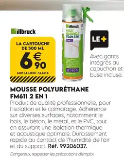 Tout faire matériaux Illbruck mousse polyuréthane fm611 2 en 1 offre