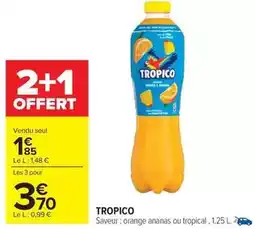 Carrefour Market Tropico - saveur: orange ananas ou tropical offre