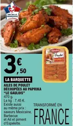 E.Leclerc AILES DE POULET DÉCOUPÉES AU PAPRIKA LE GAULOIS offre