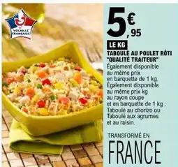E.Leclerc TABOULÉ AU POULET RÔTI QUALITÉ TRAITEUR offre