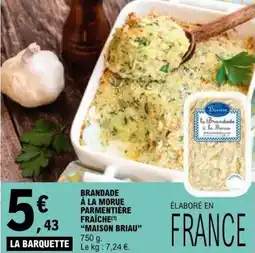 E.Leclerc BRANDADE À LA MORUE PARMENTIÈRE FRAÎCHE MAISON BRIAU offre