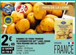 E.Leclerc POMMES DE TERRE PRIMEUR DE NOIRMOUTIER IGP LABEL ROUGE offre