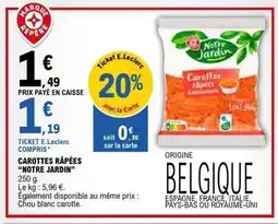 E.Leclerc CAROTTES RÂPÉES NOTRE JARDIN offre