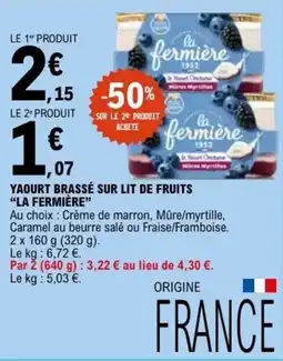 E.Leclerc YAOURT BRASSÉ SUR LIT DE FRUITS LA FERMIÈRE offre