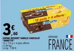 E.Leclerc CRÈME DESSERT VANILLE CHOCOLAT DANETTE offre