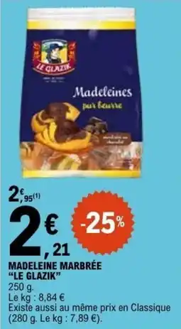 E.Leclerc MADELEINE MARBRÉE LE GLAZIK offre