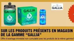 E.Leclerc SUR LES PRODUITS PRÉSENTS EN MAGASIN DE LA GAMME GALLIA offre