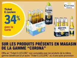 E.Leclerc SUR LES PRODUITS PRÉSENTS EN MAGASIN DE LA GAMME CORONA offre