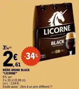 E.Leclerc BIÈRE BRUNE BLACK LICORNE offre