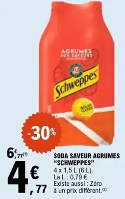 E.Leclerc SODA SAVEUR AGRUMES SCHWEPPES offre