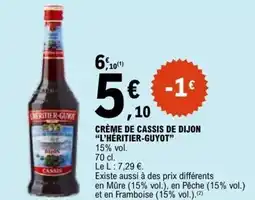 E.Leclerc CRÈME DE CASSIS DE DIJON L'HÉRITIER-GUYOT offre