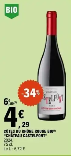 E.Leclerc CÔTES DU RHÔNE ROUGE BIO CHÂTEAU CASTELFONT offre