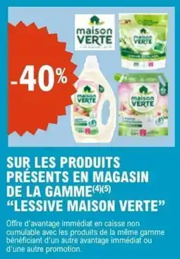 E.Leclerc SUR LES PRODUITS PRÉSENTS EN MAGASIN DE LA GAMME LESSIVE MAISON VERTE offre
