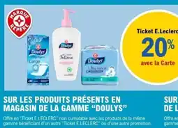 E.Leclerc SUR LES PRODUITS PRÉSENTS EN MAGASIN DE LA GAMME DOULYS offre