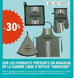 E.Leclerc SUR LES PRODUITS PRÉSENTS EN MAGASIN DE LA GAMME LINGE D'OFFICE HOMESIDE offre