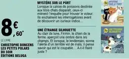 E.Leclerc CHRISTOPHE BONCENS LES PETITS POLARS DU SOIR ÉDITIONS BELUGA offre