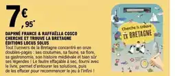 E.Leclerc DAPHNE FRANCE & RAFFAELLA COSCO CHERCHE ET TROUVE LA BRETAGNE ÉDITIONS LOCUS SOLUS offre