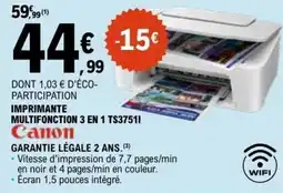 E.Leclerc IMPRIMANTE MULTIFONCTION 3 EN 1 TS37511 Canon offre